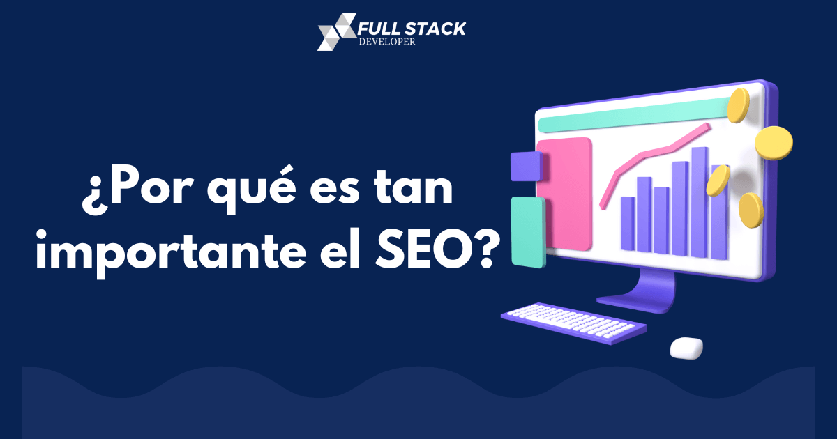 FullStackWeb2's tweet card. ¿Qué es SEO, por qué es tan importante y cómo funciona para su negocio o agencia? Técnica, beneficios y resultado en los motores de búsqueda
