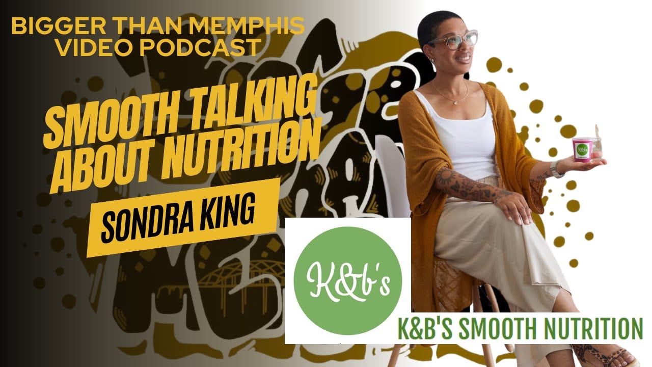 kbssmoothnutrit's tweet card. Bigger Than Memphis with Sondra King Of K&B's Smooth Nutrition