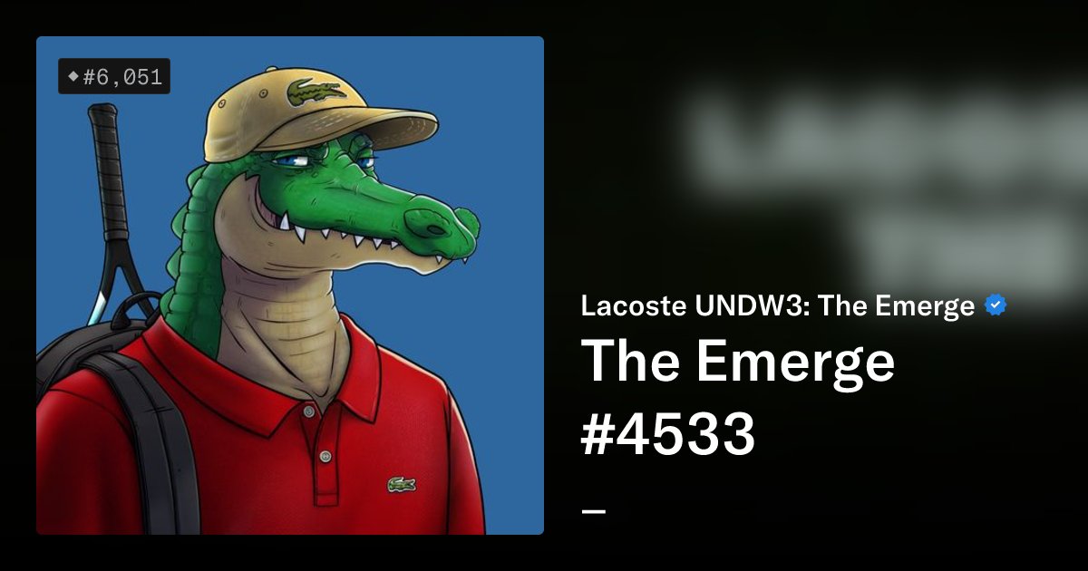 ProjectLio's tweet card. Lacoste UNDW3: The Emerge is a digital collection of 11,212 unique PFPs that lives on the Ethereum blockchain and acting as Round 2 of the UNDW3 experience. The Emerge NFTs are subject to the End...