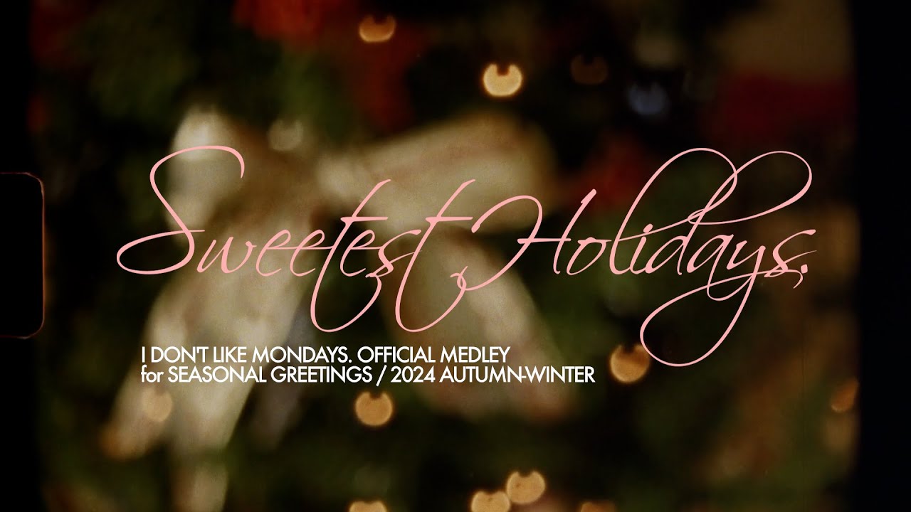 IDLMs_OFFICIAL's tweet card. 【公式 作業用BGM】Sweetest Holidays🎅🎄 / I Don't Like Mondays.
