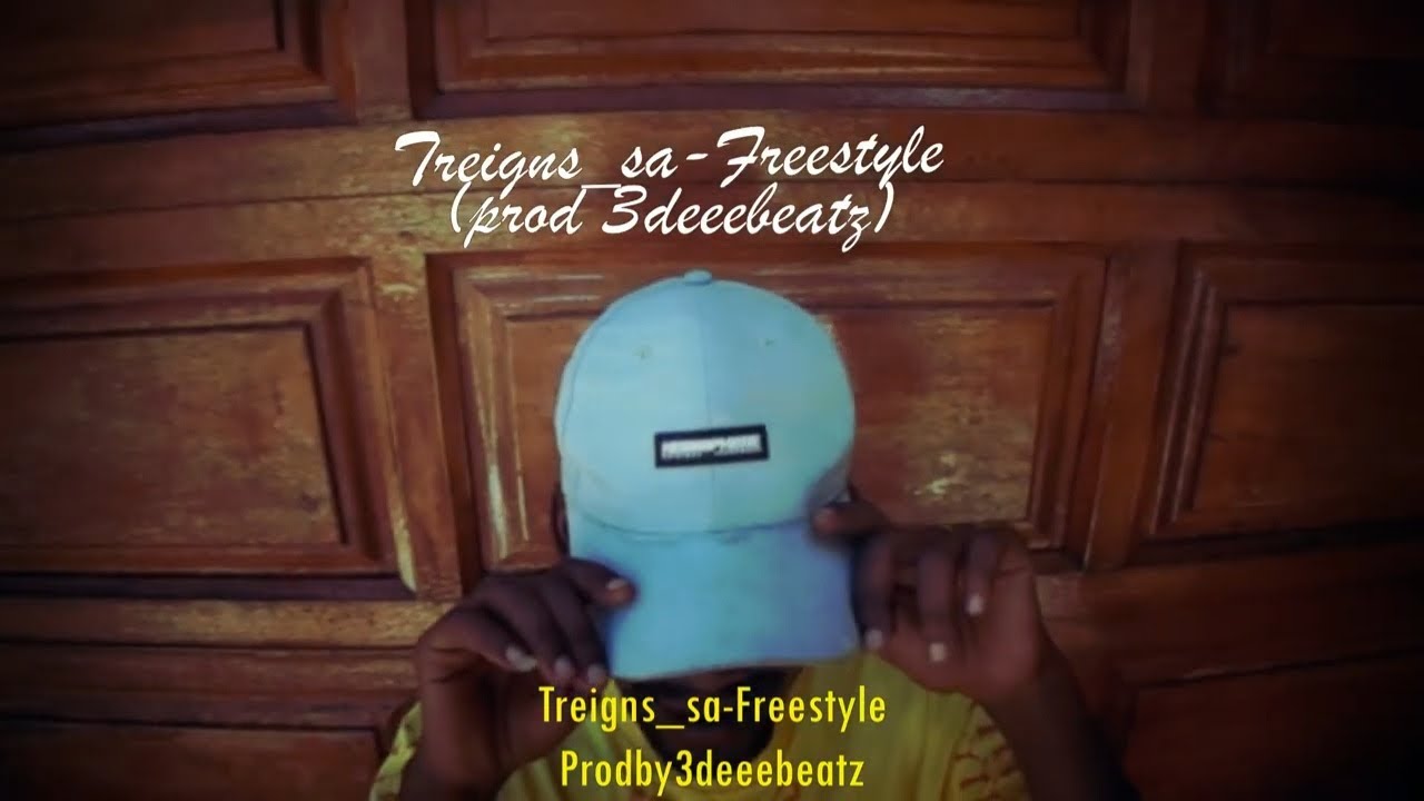 Treigns_sa's tweet card. Treigns_sa-Freestyle(Official Video)