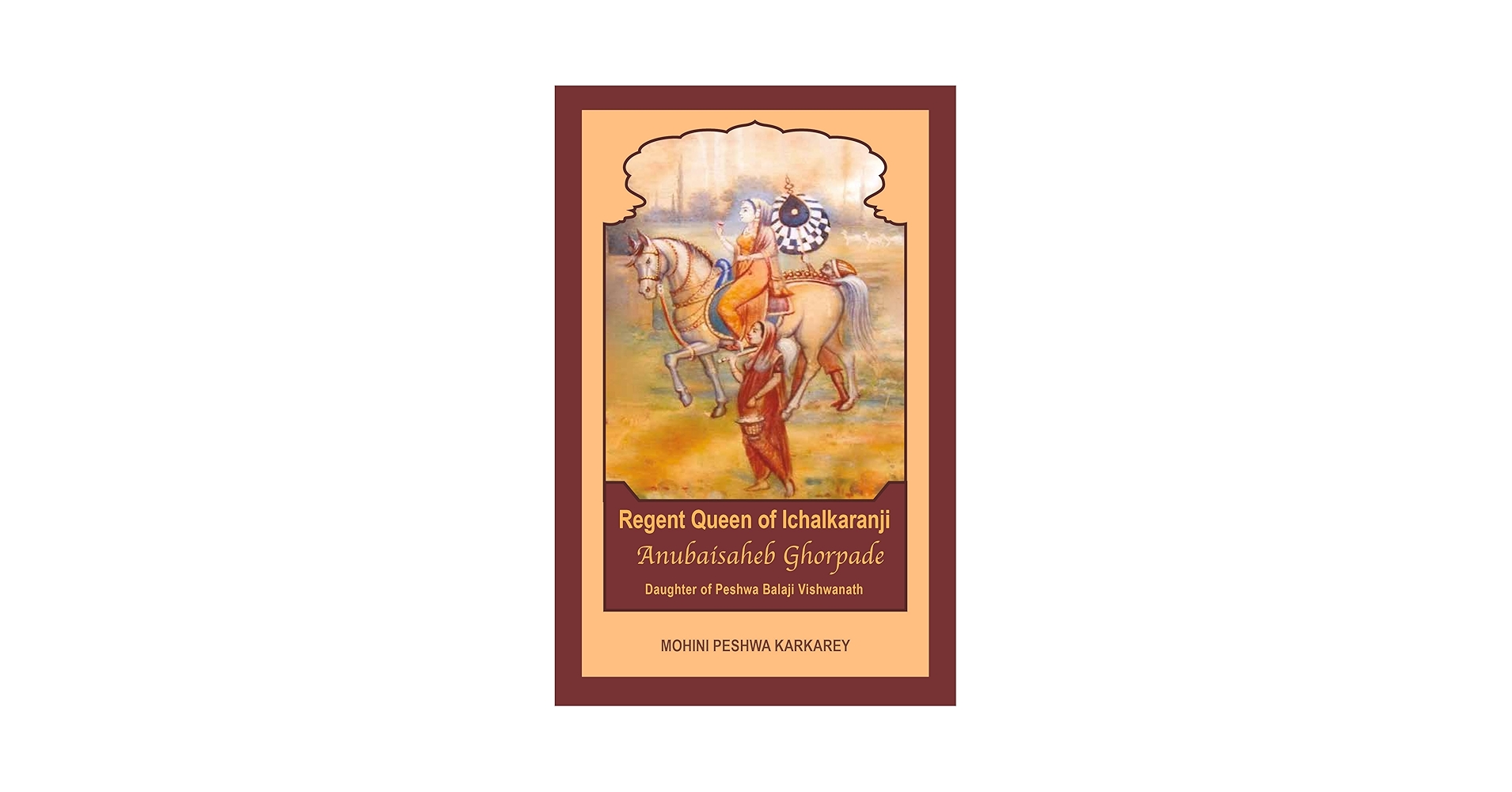 mo_hini's tweet card. This book by Mohini Peshwa Karkarey gives us the stirring account of Regent Queen of Ichalkaranji Anubai Ghorpade, who was the ruler of ichalkaranji state in the 18th century. The book describes her...