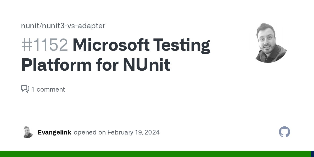 OsirisTerje's tweet card. Dear NUnit team, As per our previous discussions, we would like to help you onboard NUnit to the new self-contained testing platform that powers MSTest Runner. We are currently working on the techn...