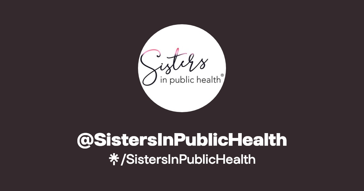 AngelanicoleF's tweet card. The Sisters in Public Health vision is to connect all women in public health.