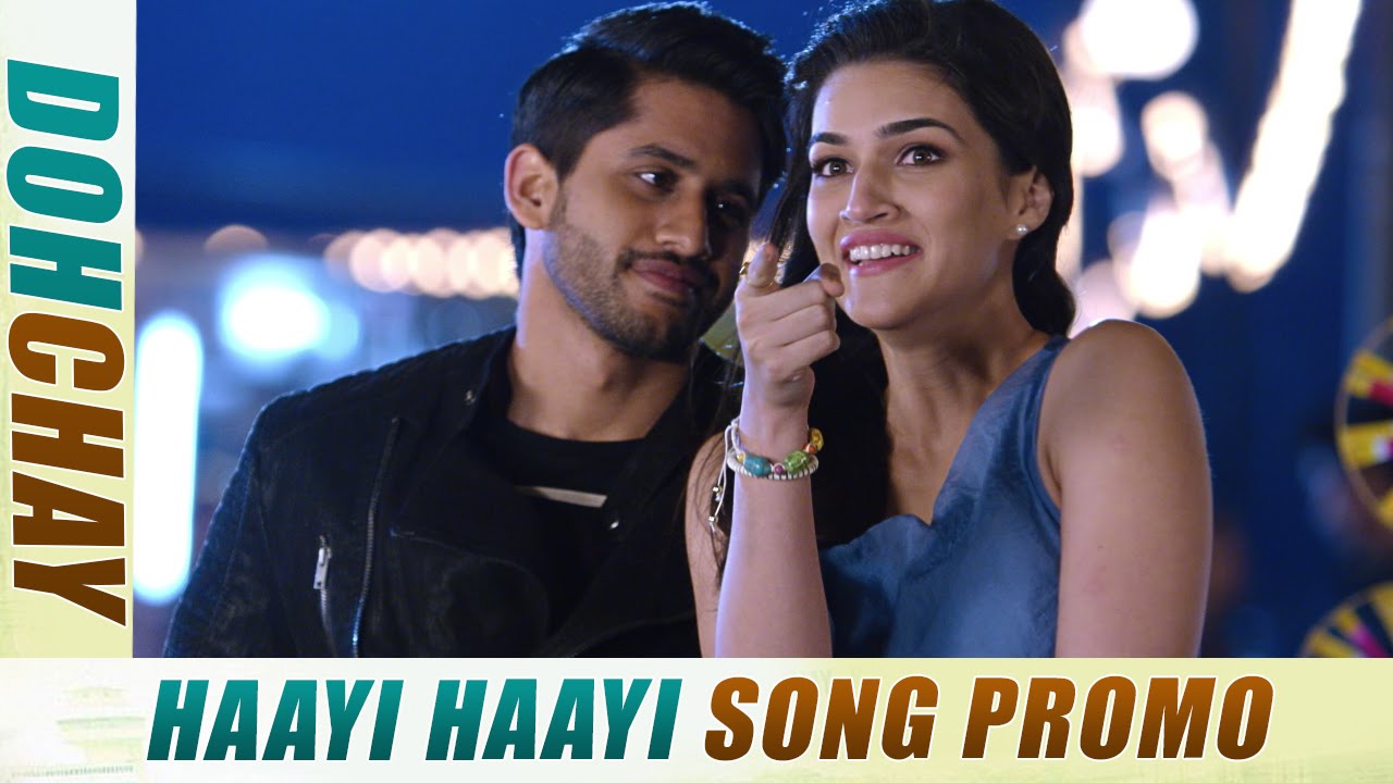 kritisanon's tweet card. Dohchay || Haayi Haayi Song Teaser || Naga Chaitanya, Kriti Sanon,...