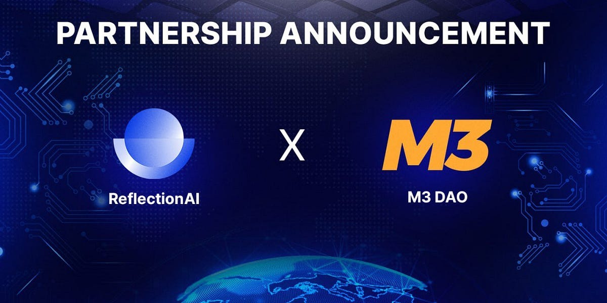 M3DAO_global's tweet card. Reflection AI is proud to announce a strategic collaboration with M3 DAO, a globally renowned DAO organization with over 70,000 active…