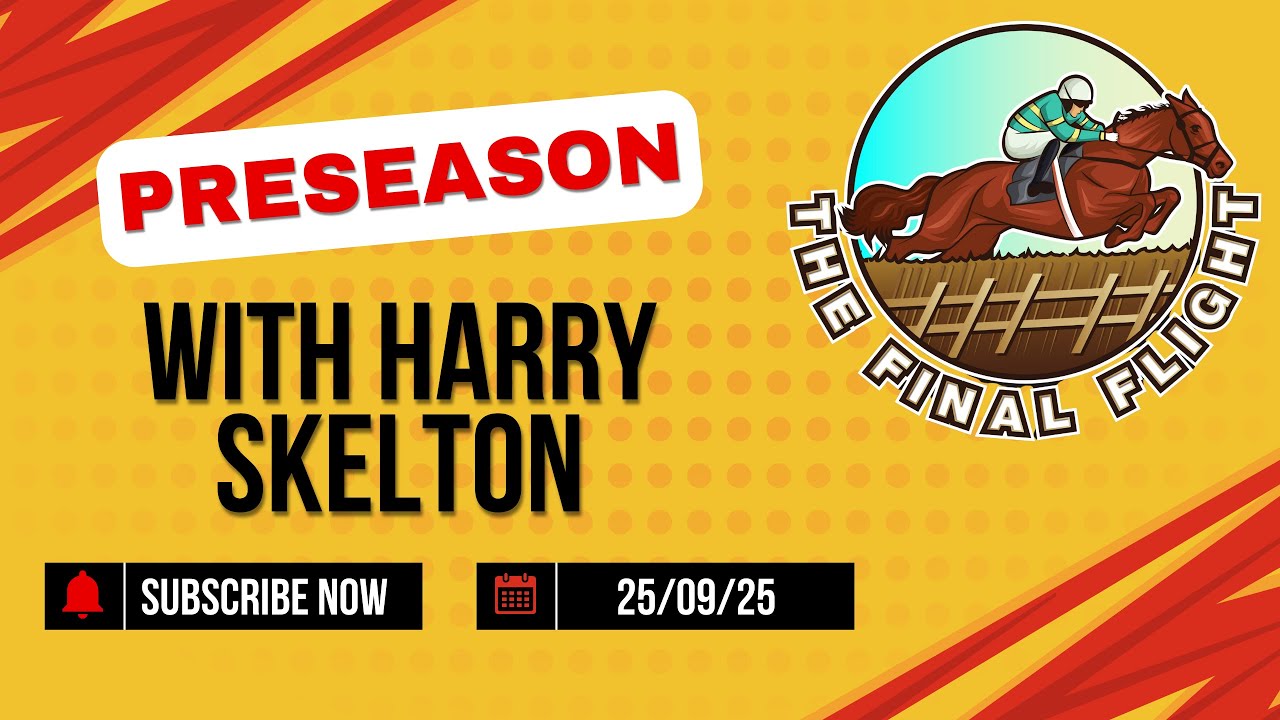FinalFlightPod's tweet card. Preseason with Harry Skelton