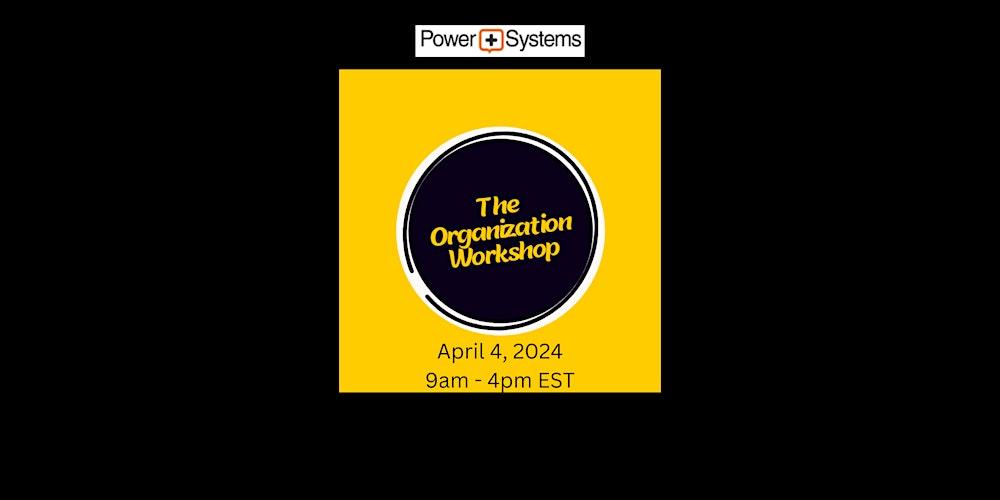 PowerandSystem1's tweet card. A little over 2 weeks away from our Live Online Public Organization Workshop. Join us April 4th from 9am - 4pm EST. The Organization Workshop is a live online, experiential workshop focusing on how...