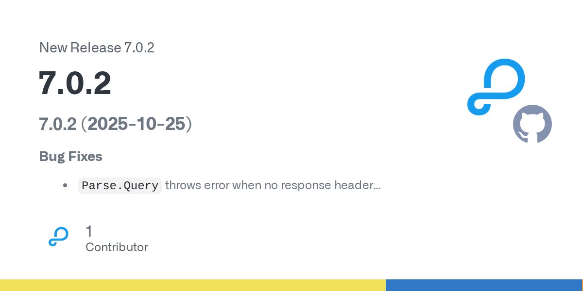 ParsePlatform's tweet card. 7.0.2 (2025-10-25) Bug Fixes Parse.Query throws error when no response header (#2754) (492de3e)
