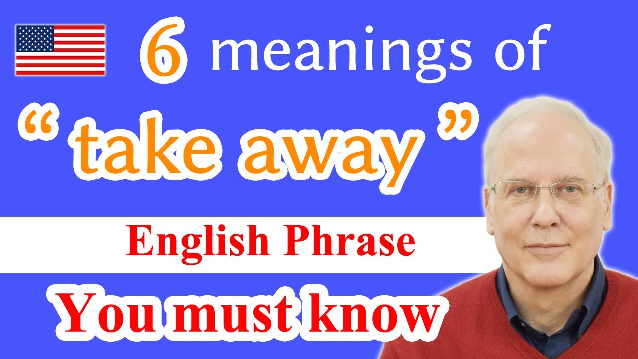 enLearningVideo's tweet card. 6 meanings of "take away" | definition and example sentences |...