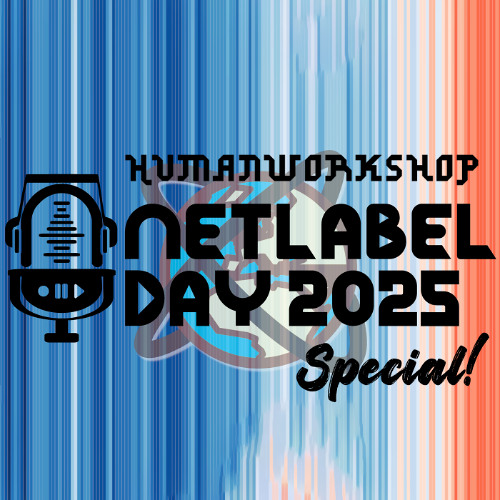nctrnm's tweet card. Netlabel Day 2025 Humanworkshop Mix