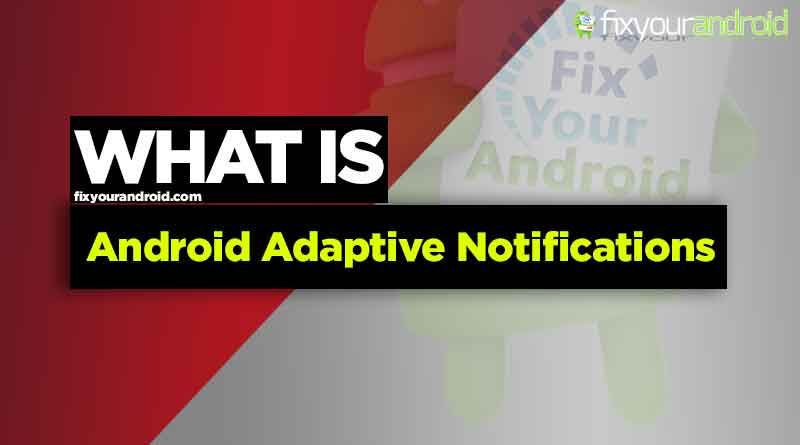 fixyourandroid's tweet card. Android adaptive notifications or enhanced notifications in Android is the advanced AI notification that lets you handle the apps you wish to receive the