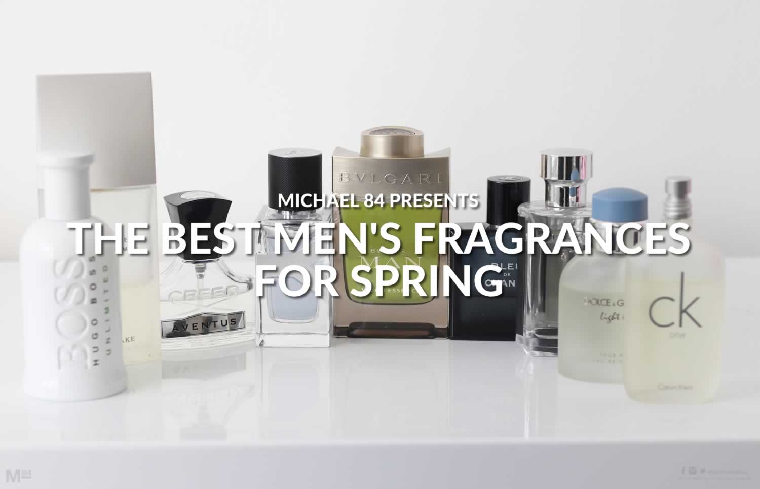 Michael84Blog's tweet card. Smell incredible this season! Check out the best 16 men's fragrances you can wear this Spring, from Creed, YSL, Bvlgari & more!