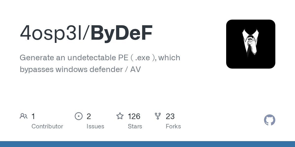 4osp3l's tweet card. Generate an undetectable PE ( .exe ), which bypasses windows defender / AV - 4osp3l/ByDeF
