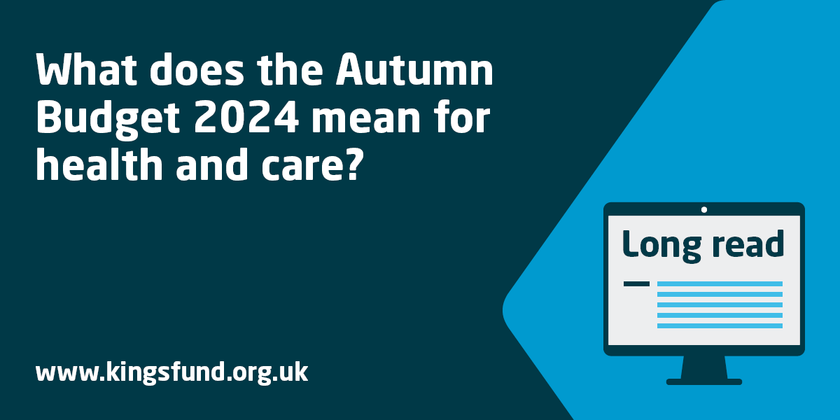 TheKingsFund's tweet card. Siva Anandaciva breaks down what the Autumn Budget 2024 means for the NHS, adult social care and wider health and care services.