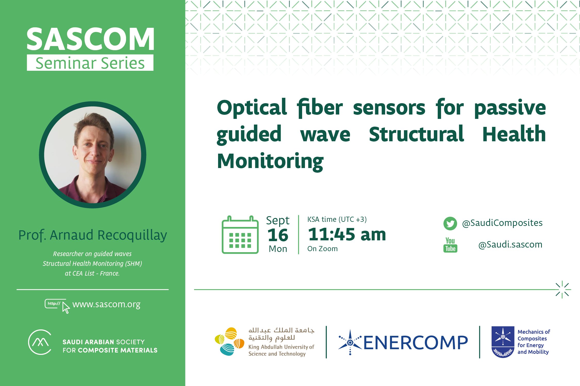 SaudiComposites's tweet card. SASCOM Seminar Series: Optical fiber sensors for passive guided wave Structural Health Monitoring, by Prof. Arnaud Recoquillay