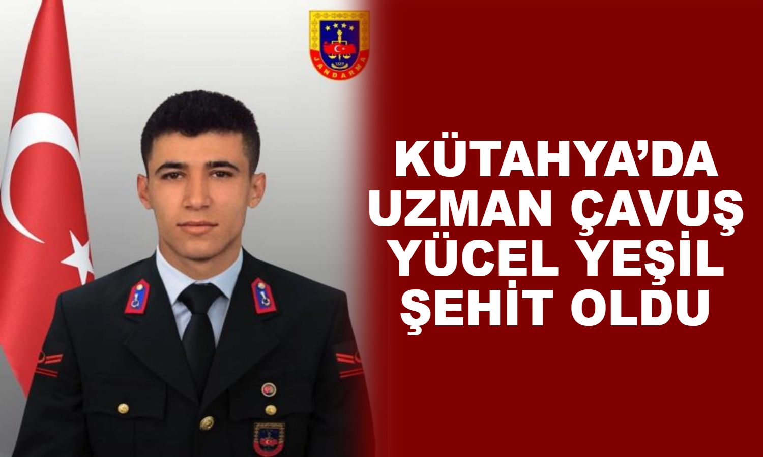 Kamu_Express's tweet card. Kütahya İl Jandarma Komutanlığı’nda görevli Uzman Çavuş Yücel Yeşil’in yol kontrol devriyesi sırasında bir otomobilin çarpması sonucu şehit oldu.