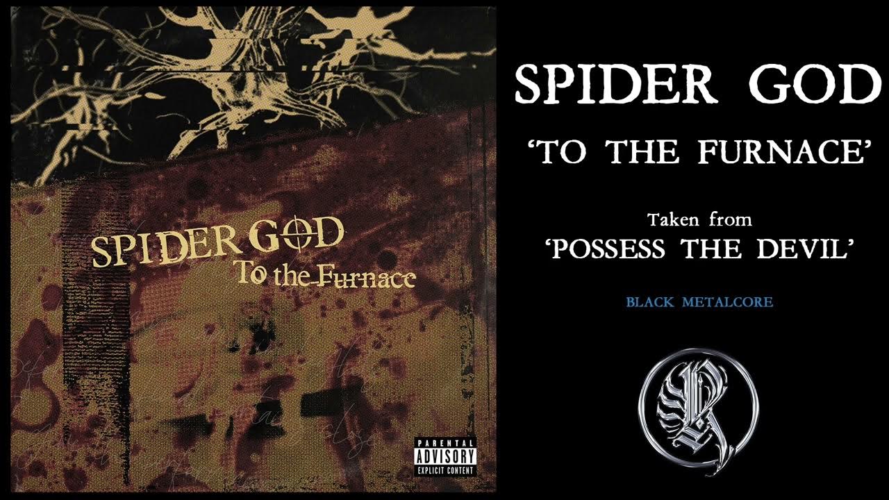 ReposeRecords's tweet card. SPIDER GOD - To The Furnace