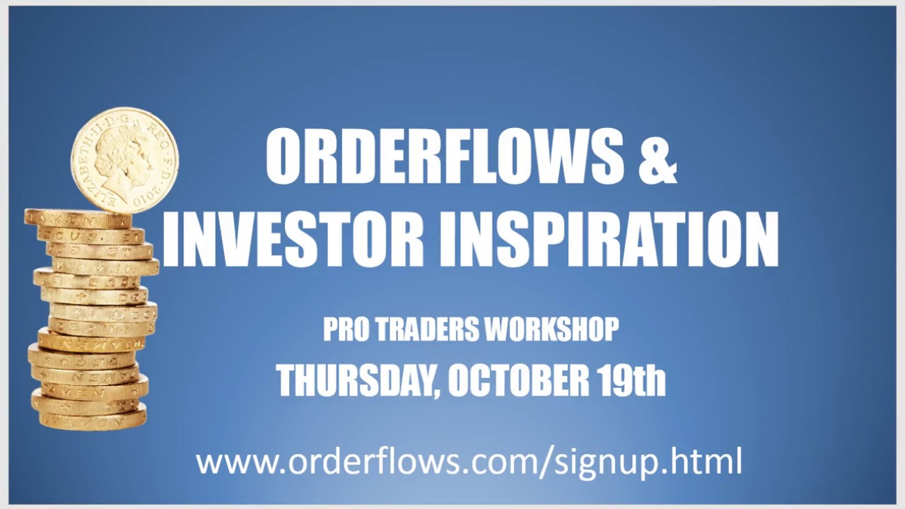 orderflowsmike's tweet card. Orderflows Investor Inspiration Pro Trader Workshop October 19 Webinar