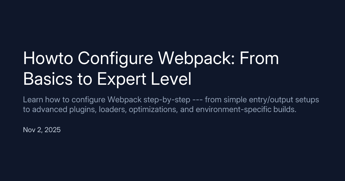 jsdevspace's tweet card. Learn how to configure Webpack step-by-step --- from simple entry/output setups to advanced plugins, loaders, optimizations, and environment-specific builds.