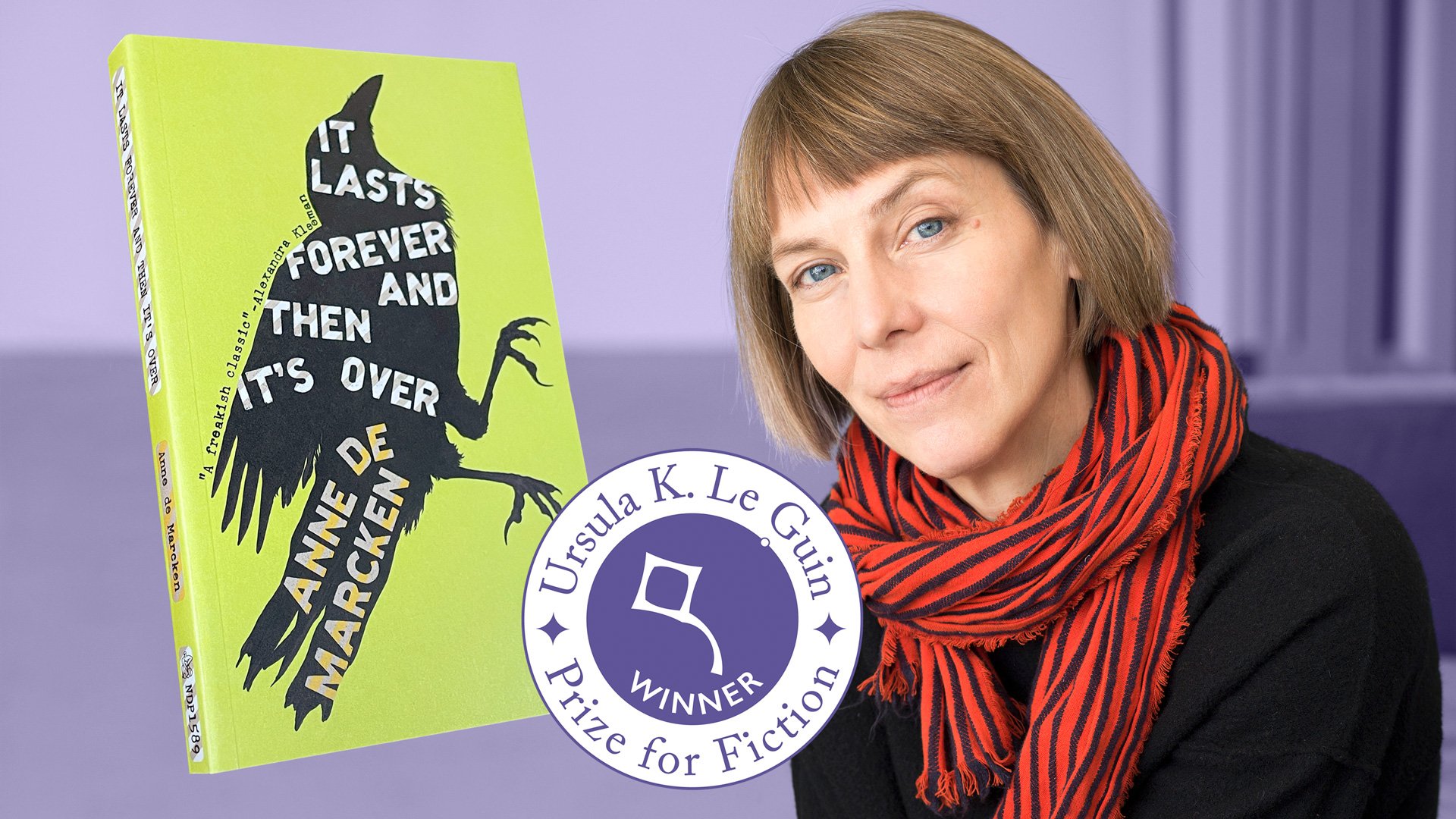 SwanshurstLib's tweet card. Anne de Marcken has won the 2024 Ursula K. Le Guin Prize for Fiction for her novel It Lasts Forever and Then It’s Over (New Directions). Marcken’s novel was selected from a shortlist of ten b…