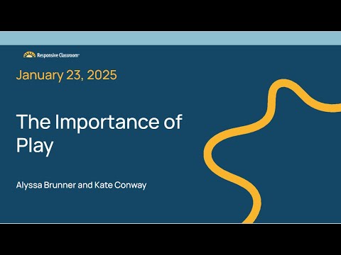 responsiveclass's tweet card. The Importance of Play | Jan 23, 2025 | Strengthening School Commun...