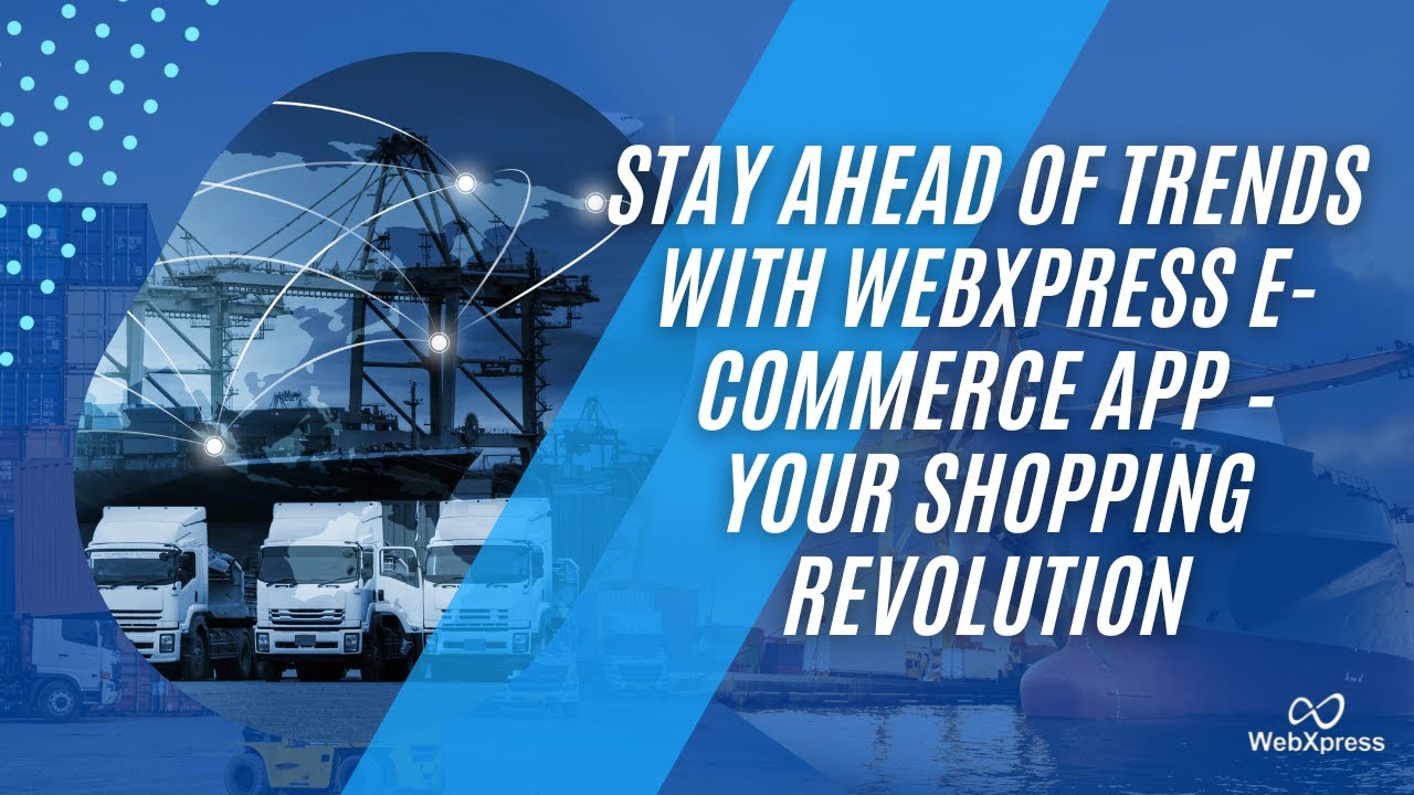 GoWebXpress's tweet card. Stay Ahead of Trends with Webxpress E-commerce App – Your Shopping...