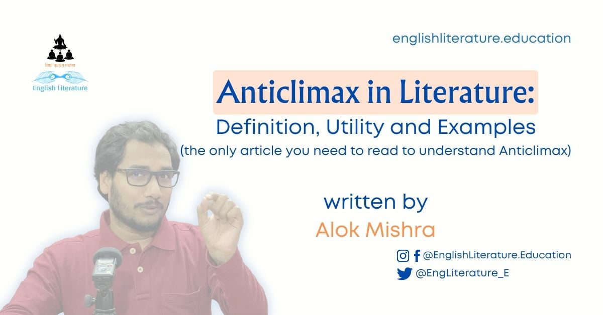 EngLiterature_E's tweet card. In this article, we will learn about Anticlimax. Anticlimax is largely believed to act as a literary device. However, beyond being a literary device used by authors and poets, Anticlimax is also a...