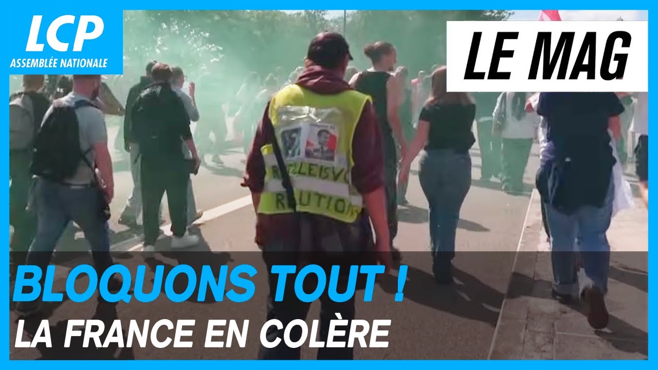 delphinegouedar's tweet card. Bloquons tout : pourquoi la colère monte en France | LCP le mag