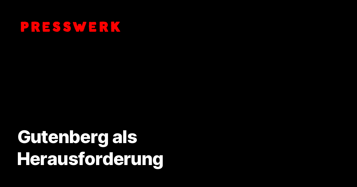 presswerk's tweet card. Was bedeutet Gutenberg für Design und Entwicklung? Wie geht ein Theme-Shop mit dem Umbruch um, der durch den neuen WordPress-Editor ansteht?