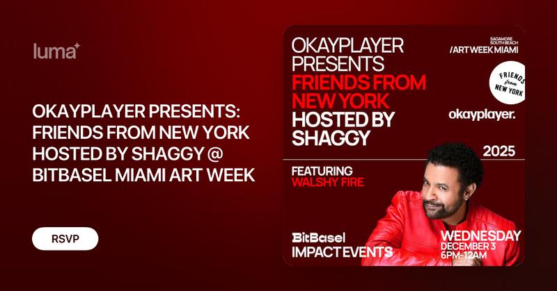 bitbaselart's tweet card. EVENT DESCRIPTION OKAYPLAYER PRESENTS: FRIENDS FROM NEW YORK — HOSTED BY SHAGGY @ BITBASEL MIAMI ART WEEK Miami Art Week officially kicks off at BitBasel, the…