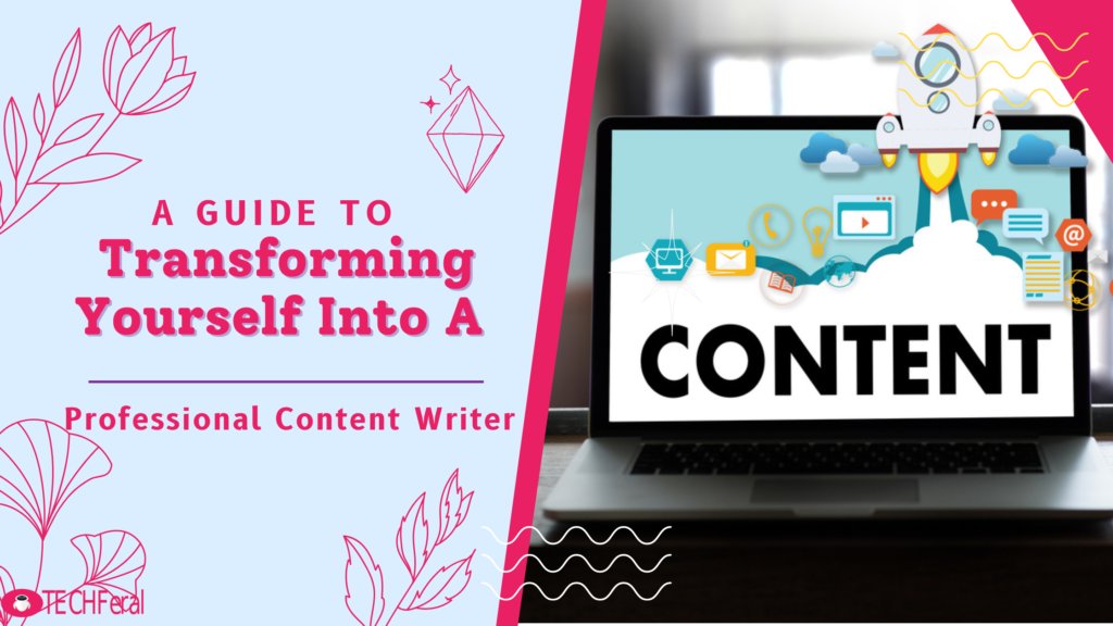 TechFeral's tweet card. A Guide To Transforming Yourself Into A Professional Content Writer Content writing is a skill that you can learn. The following guide will help you and improve your skills as a content writer....
