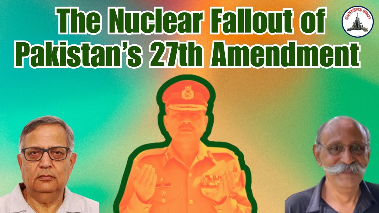 palepurshankar's tweet card. The Nuclear Fallout of Pakistan's 27th Amendment / Brig Arun Sahgal /...