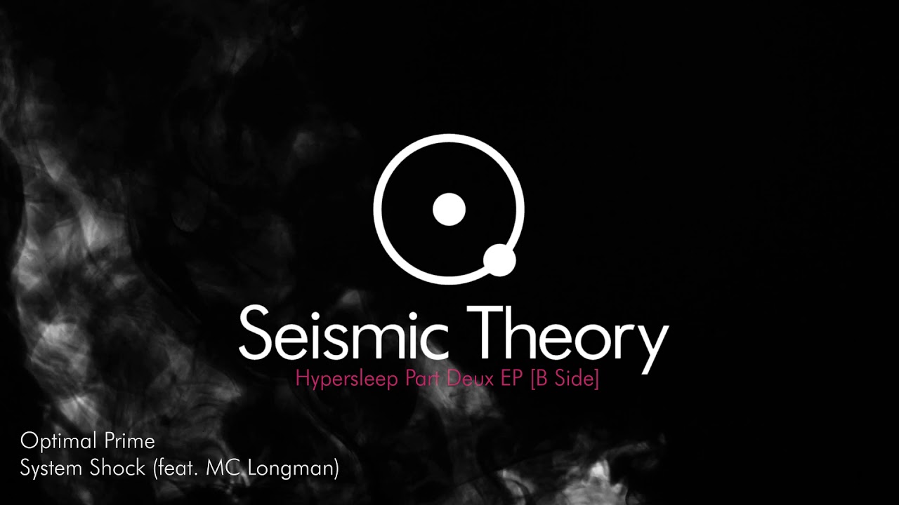 SeismicTheory's tweet card. [DnB] Optimal Prime & Mavamatics ft. MC Longman - Hypersleep Part...