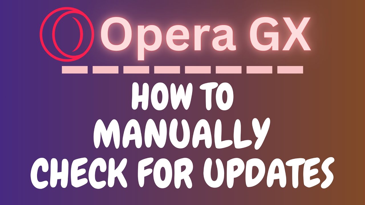 CraigJohnson20's tweet card. How to Manually Check for Updates in the Opera GX Browser | Step-by...