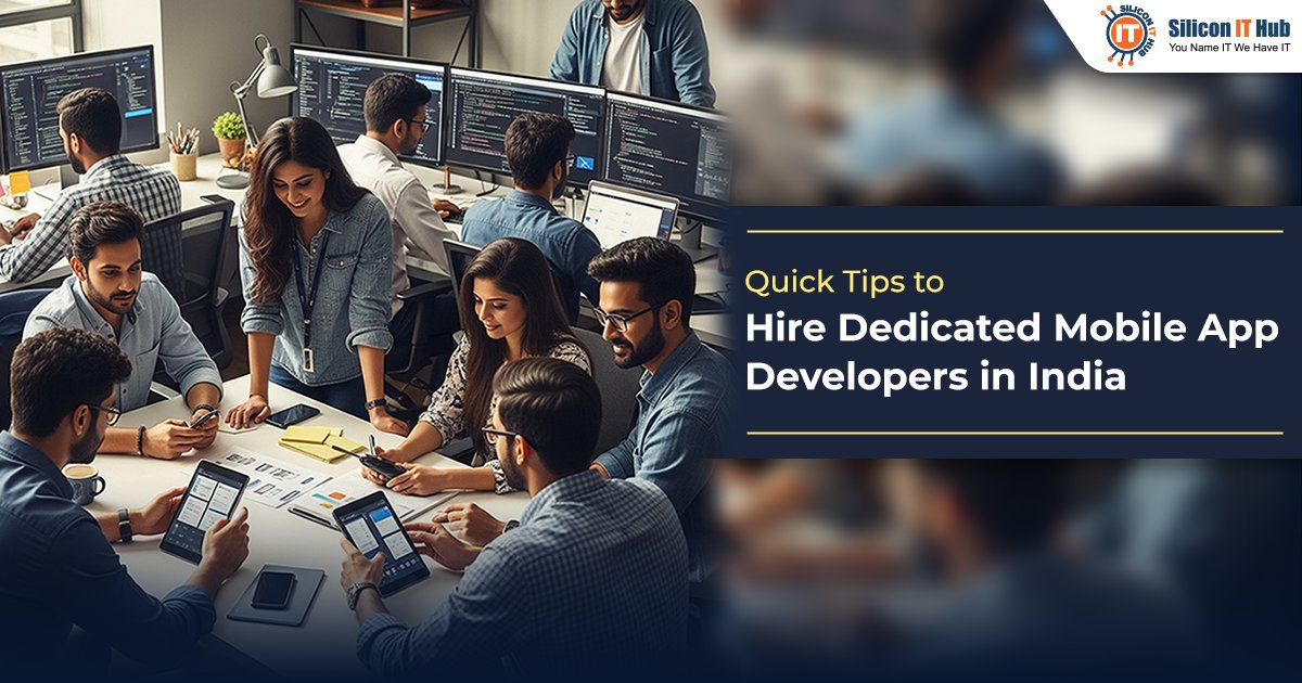 SiliconITHub's tweet card. Mobile app team hiring without compromising on quality is a difficult task. Here is a guide to hire dedicated mobile app developers in India for your project.