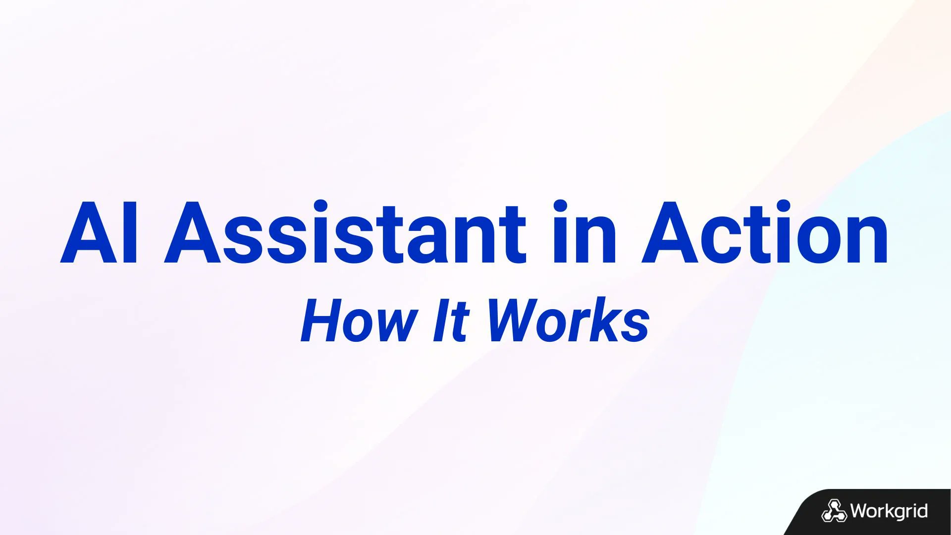 WorkgridSoft's tweet card. How an AI Assistant Works