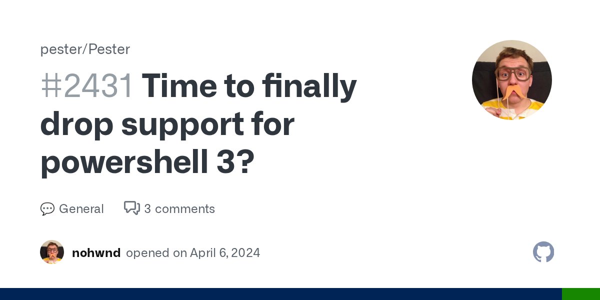 PSPester's tweet card. I am not wrong, most of the versions of PowerShell are now officially out of support, except for Windows PowerShell 5.1, PowerShell 7.2, 7.3 (ends next month) and 7.4. The time has finally come to ...