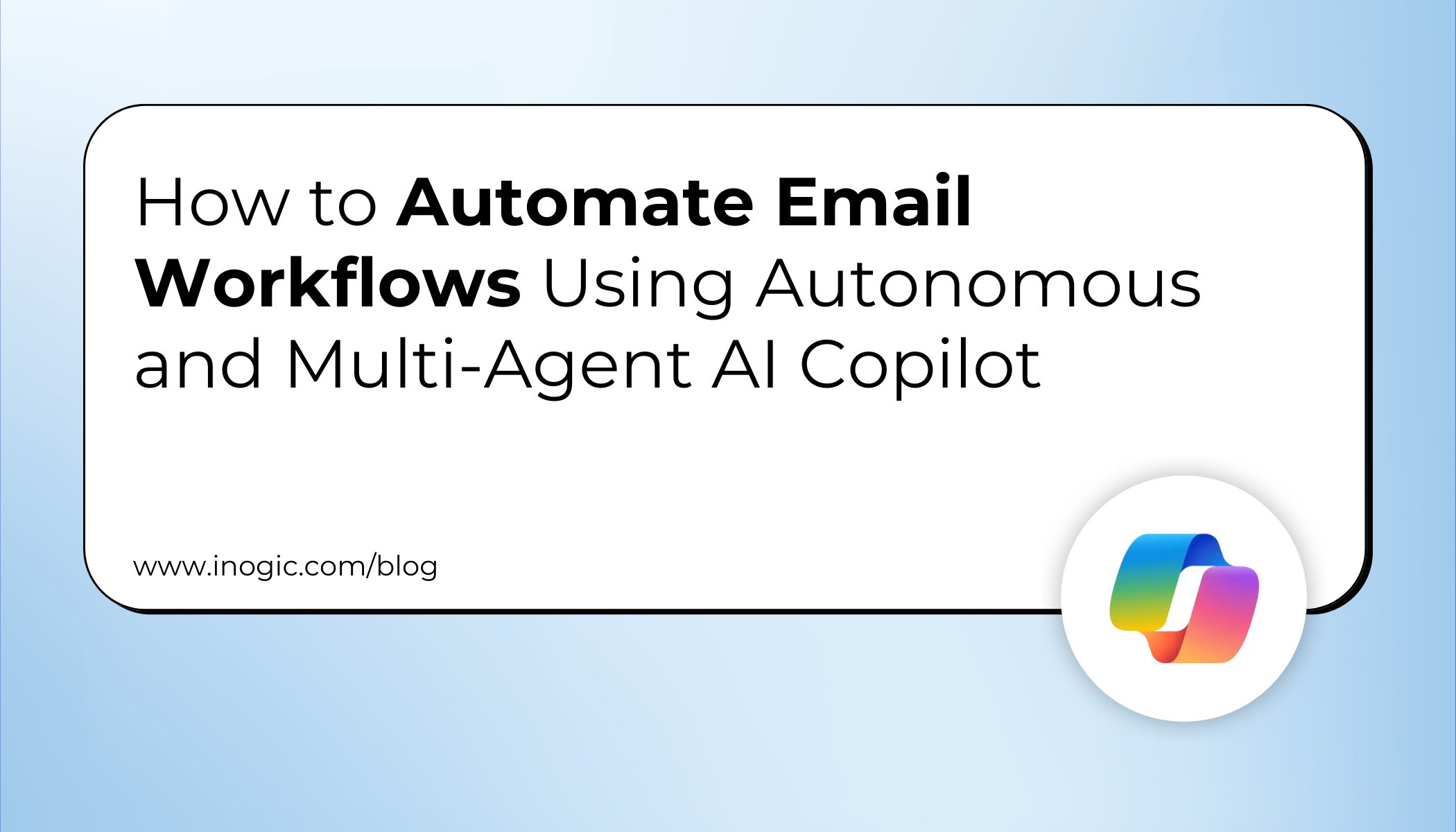 inogic's tweet card. Imagine having an AI assistant that doesn’t just follow your commands but thinks, decides, and acts independently. With Autonomous and Multi-Agent capabilities in Microsoft Copilot Studio, that...