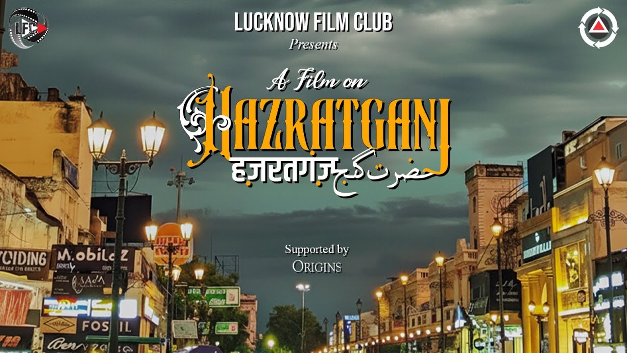 madversity's tweet card. Hazratganj | Documentary | Lucknow Film Club