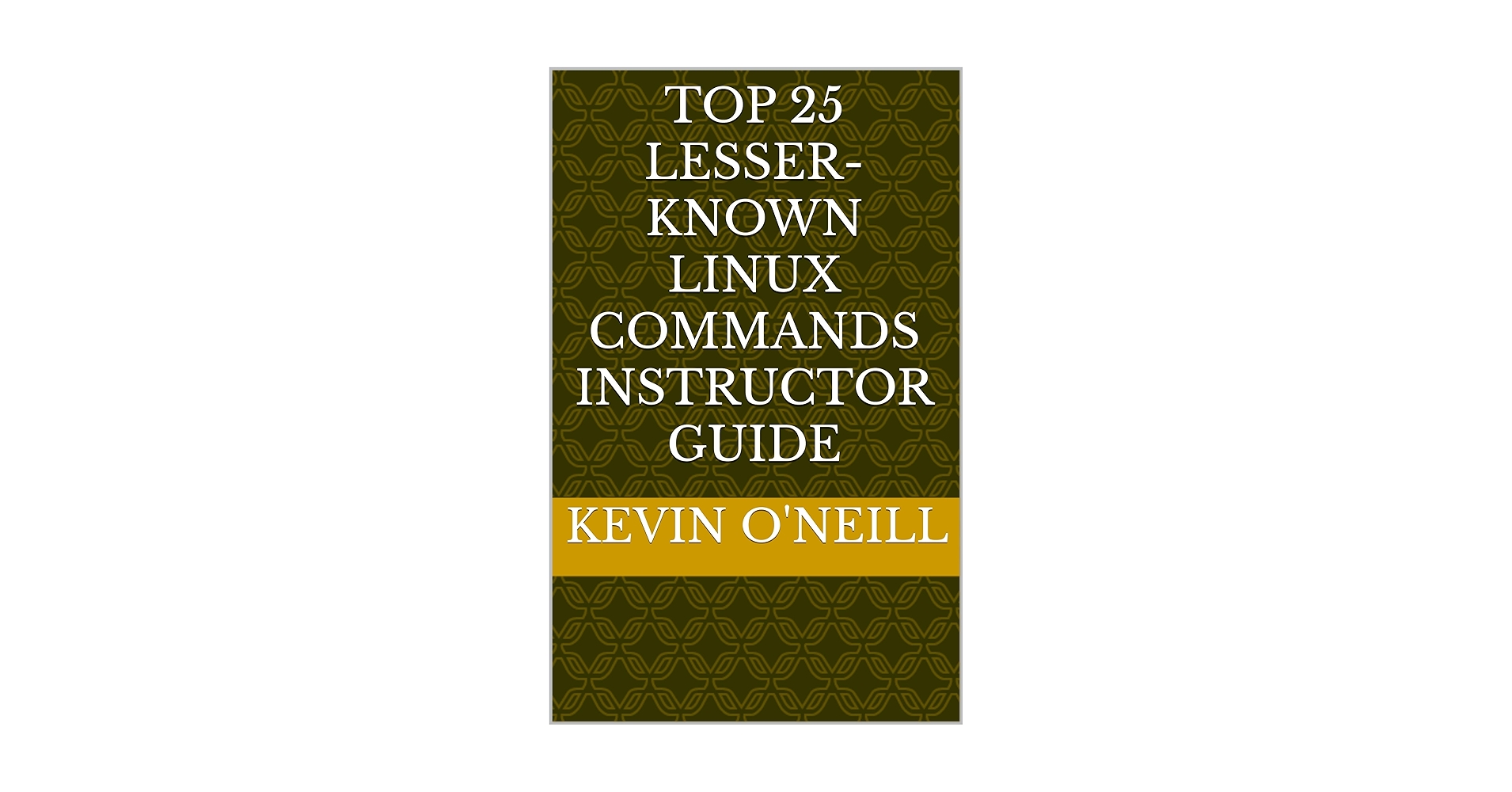 oneillsoftware's tweet card. The following instructor guide reviews lesser known but useful Linux commands. These commands can be utilized for personal, educational, or corporate usage. It is envisioned that the instructor...