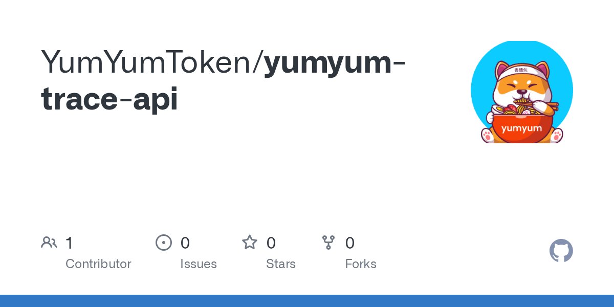 YumYum_Token's tweet card. Contribute to YumYumToken/yumyum-trace-api development by creating an account on GitHub.