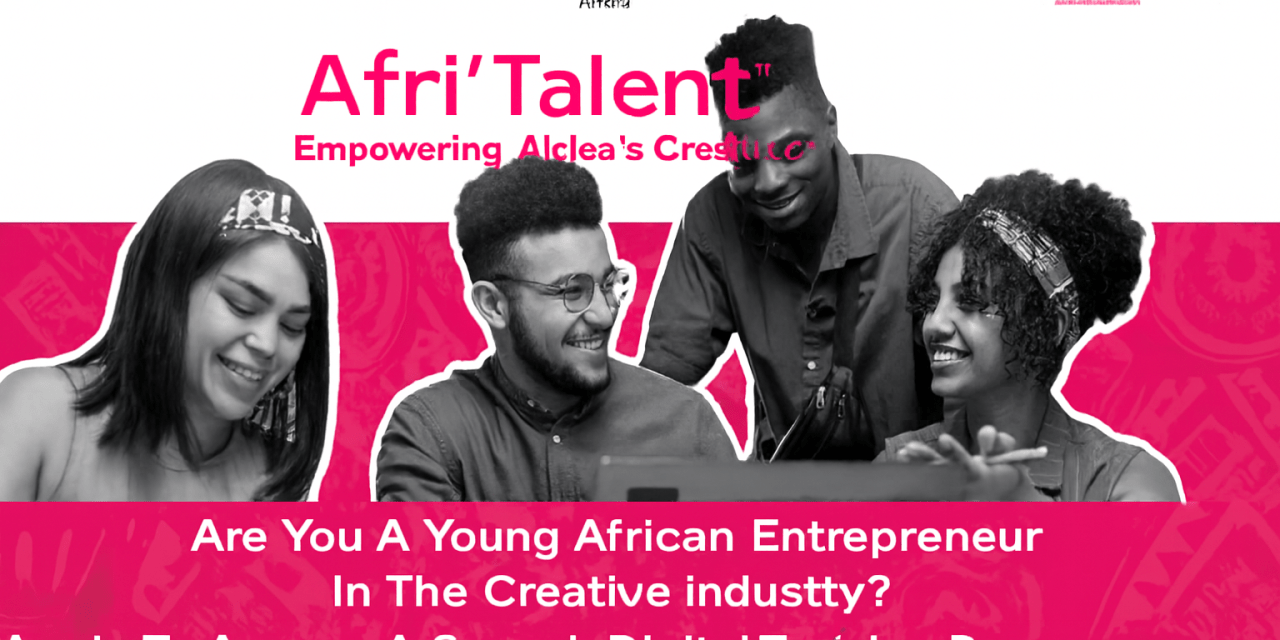msme_africa's tweet card. Are you a creative entrepreneur in Africa — working in music, design, content creation, visual arts, fashion or other creative spaces? The Afri’Talent Digital Learning Platform is now accepting...