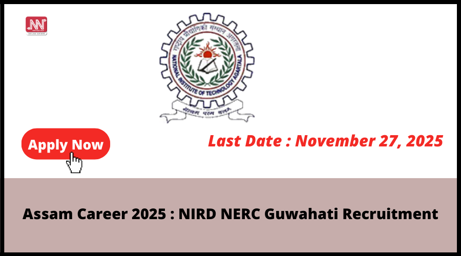 NENowNews's tweet card. Applications are invited for recruitment of various research based positions or career in NIRD NERC Guwahati Assam in 2025. National Institut