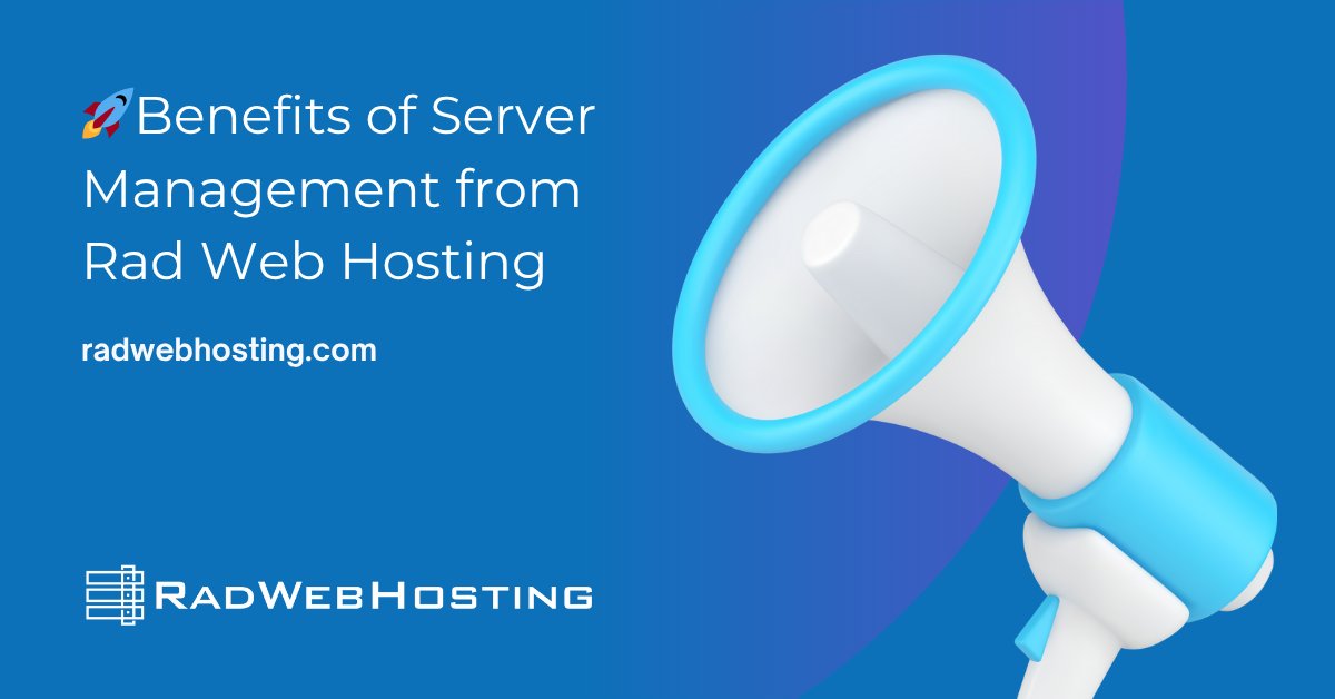 RadWebHosting's tweet card. This article provides an outline of benefits of server management from Rad Web Hosting.