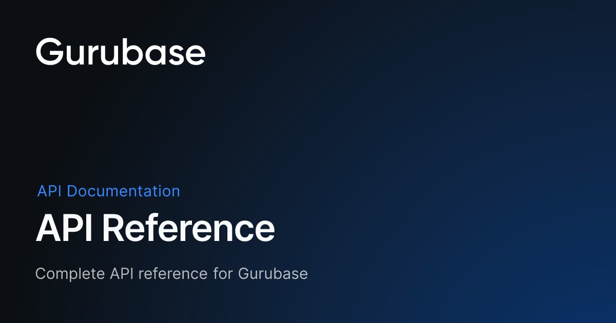 gurubaseio's tweet card. Complete API reference for Gurubase