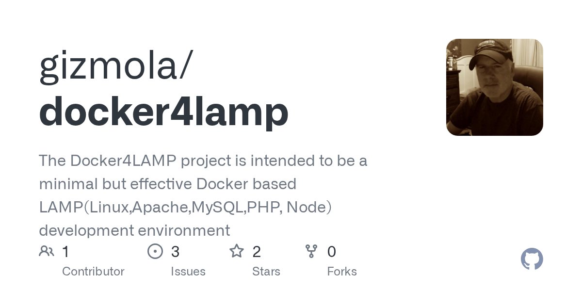gizmola's tweet card. The Docker4LAMP project is intended to be a minimal but effective Docker based LAMP(Linux,Apache,MySQL,PHP, Node) development environment - gizmola/docker4lamp