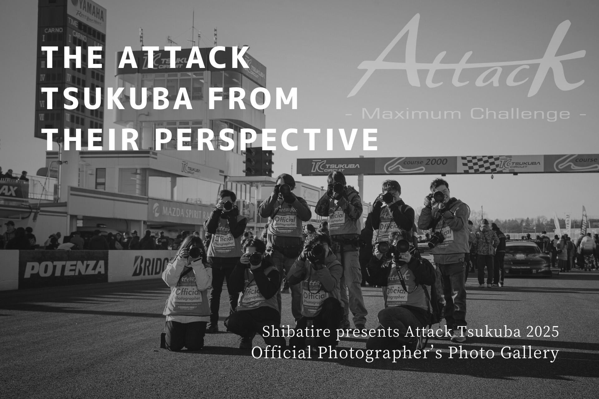 attack5next's tweet card. 総勢10名のAttack筑波2025公式フォトグラファーが、パドックやコースサイドなどでさまざまなシーンを撮影した『シバタイヤ presents Attack Tsukuba 2025』。 こちらではフォトグラファーたちが撮影した写真や、フ