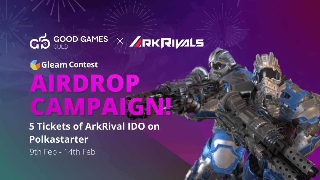 goodgamesguild's tweet card. GGG x ArkRivals Airdrop Campaign The campaign starts from February 9th, today, till February 14th. We will select 5 winners randomly with a total prize of 5 Tickets of ArkRivals IDO on Polkastarter....
