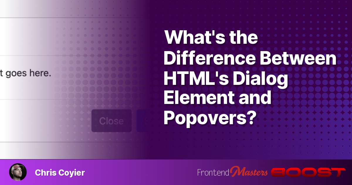 FrontendMasters's tweet card. What’s the Difference Between HTML’s Dialog Element and Popovers?
